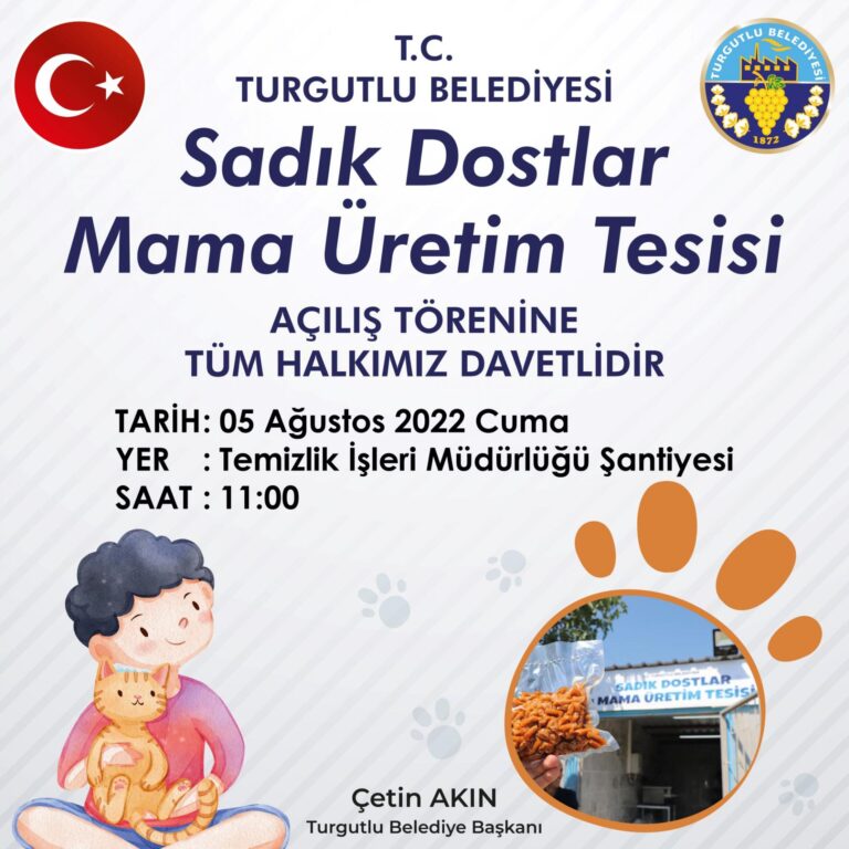 “Sadık Dostlar Mama Üretim Tesisi”nin Açılışı 5 Ağustos Cuma Günü “Sadık Dostlar Mama Üretim Tesisi”nin Açılışı 5 Ağustos Cuma Günü