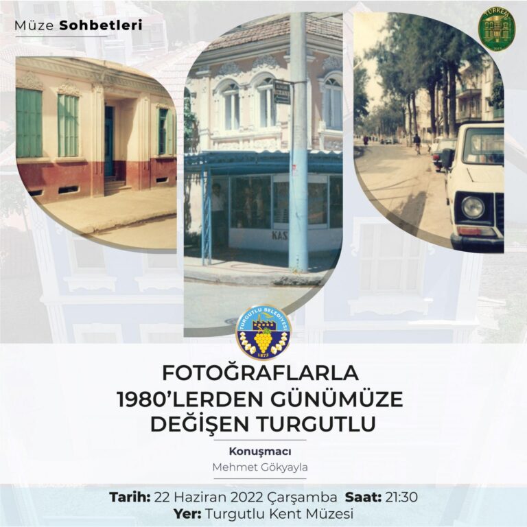 Müze Sohbetleri Turgutlu’nun Eski Fotoğrafları ile Devam Ediyor