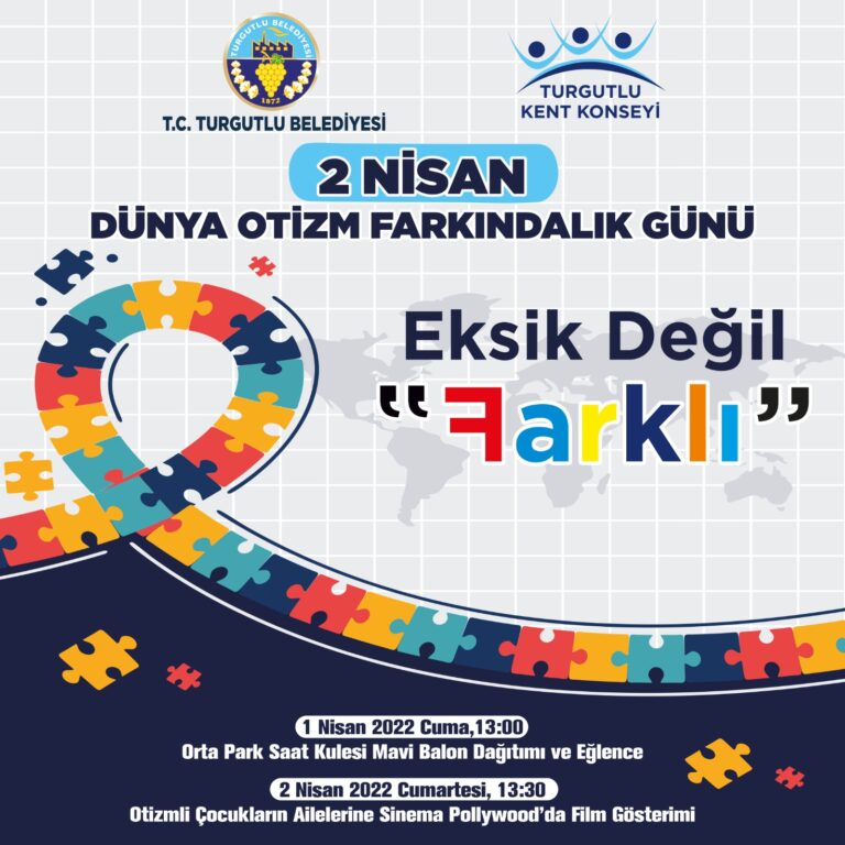 Turgutlu Belediyesi ve Turgutlu Kent Konseyinden “Otizmin Farkındayız” Etkinliği Turgutlu Belediyesi ve Turgutlu Kent Konseyinden “Otizmin Farkındayız” Etkinliği