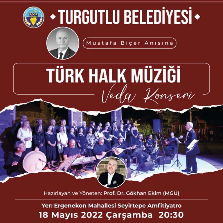 Turgutlu Belediyesi Türk Halk Müziği Korosu’ndan Mustafa Biçer Anısına Veda Konseri Turgutlu Belediyesi Türk Halk Müziği Korosu’ndan Mustafa Biçer Anısına Veda Konseri