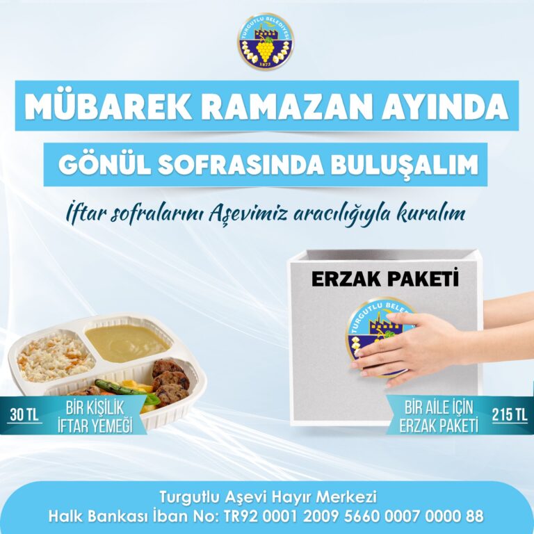 Turgutlu Gönül Sofralarında Buluşuyor Turgutlu Gönül Sofralarında Buluşuyor