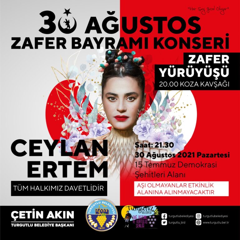 Turgutlu, Zafer Bayramını Ceylan Ertem ile Kutlayacak Turgutlu, Zafer Bayramını Ceylan Ertem ile Kutlayacak