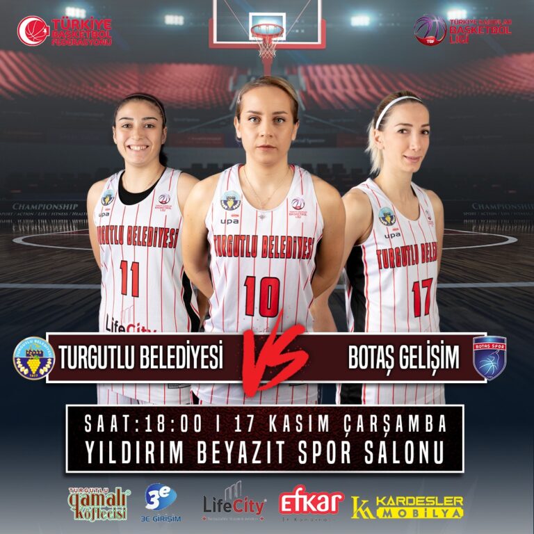 Turgutlu Belediyesi Kadın Basketbol Takımı’nın Rakibi Botaş Gelişim Turgutlu Belediyesi Kadın Basketbol Takımı’nın Rakibi Botaş Gelişim