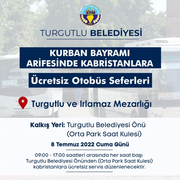 Turgutlu Belediyesinden Arife Günü Kabristanlara Ücretsiz Ulaşım Hizmeti Turgutlu Belediyesinden Arife Günü Kabristanlara Ücretsiz Ulaşım Hizmeti