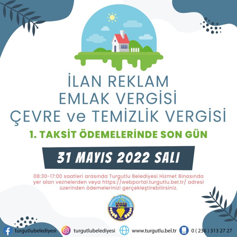 Emlak, Çevre ve Temizlik ile İlan Reklam Vergilerinin 1. Taksit Ödemelerinde Son Gün 31 Mayıs Emlak, Çevre ve Temizlik ile İlan Reklam Vergilerinin 1. Taksit Ödemelerinde Son Gün 31 Mayıs