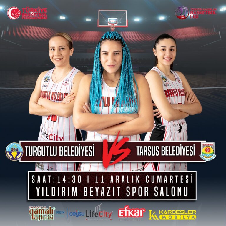 Turgutlu Belediyespor Kadın Basketbol Takımının Konuğu Tarsus Belediyesi Turgutlu Belediyespor Kadın Basketbol Takımının Konuğu Tarsus Belediyesi