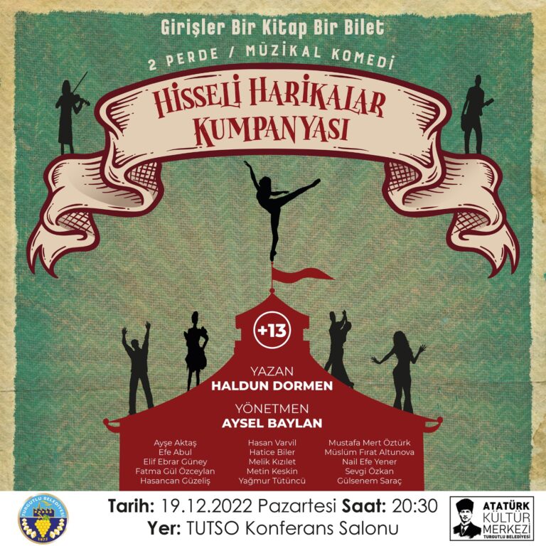 “Hisseli Harikalar Kumpanyası” Turgutlu’da Perdelerini Açacak “Hisseli Harikalar Kumpanyası” Turgutlu’da Perdelerini Açacak