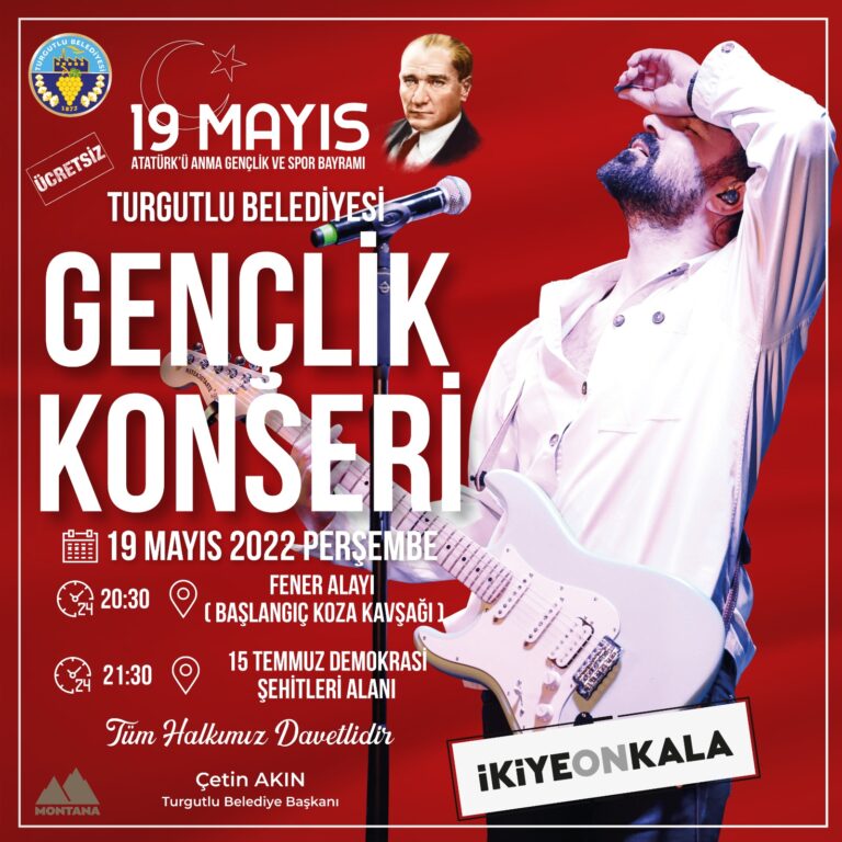 Turgutlu’da 19 Mayıs Coşkusu İkiye On Kala Konseriyle Yaşanacak Turgutlu’da 19 Mayıs Coşkusu İkiye On Kala Konseriyle Yaşanacak
