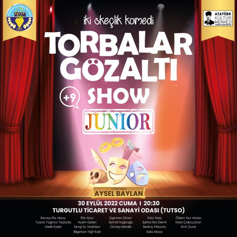 Turgutlu Belediyesinden Yeni Sezonun İlk Oyunu “Torbalar Gözaltı-Junior” Show Turgutlu Belediyesinden Yeni Sezonun İlk Oyunu “Torbalar Gözaltı-Junior” Show