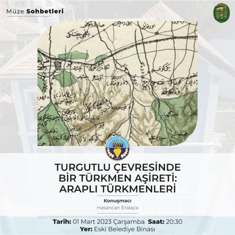 “Turgutlu Çevresinde Bir Türkmen Aşireti: Araplı Türkmenleri”