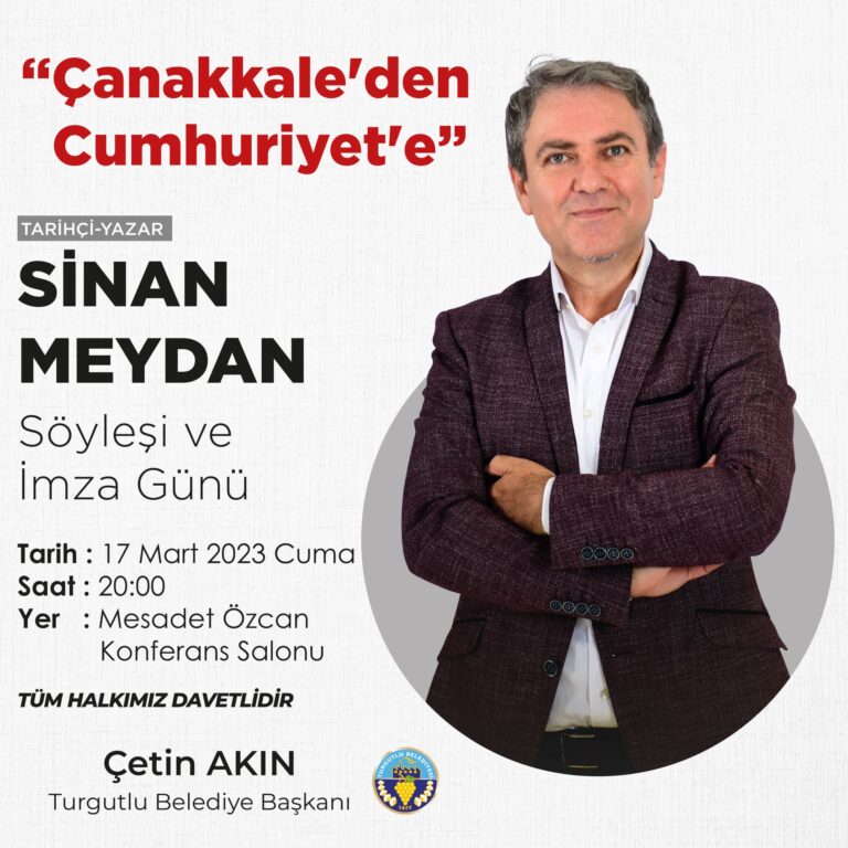 Turgutlu Belediyesi Araştırmacı Yazar Sinan Meydan’ı Konuk Ediyor