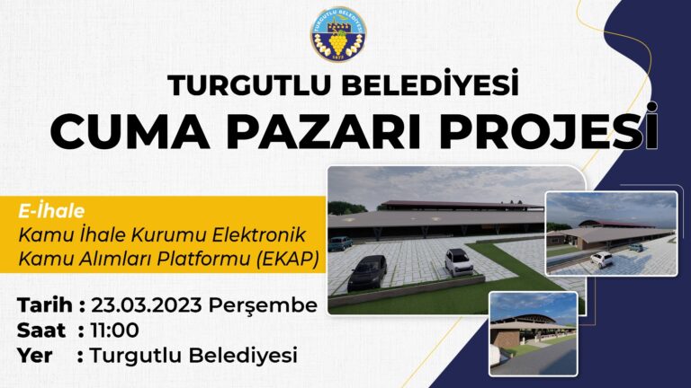 Turgutlu Belediyesi Cuma Pazarı Projesi’nde Yeniden İhaleye Çıkıyor
