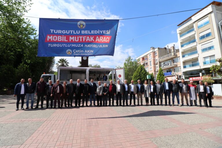 Turgutlu Belediyesinin Mobil Mutfak Aracı Hizmette