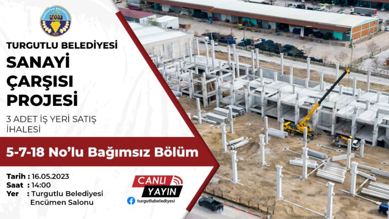 Turgutlu Belediyesinin Vizyon Projesinde Üç İş Yerinin Satış İhalesi 16 Mayıs Salı Günü Yapılacak Turgutlu Belediyesinin Vizyon Projesinde Üç İş Yerinin Satış İhalesi 16 Mayıs Salı Günü Yapılacak