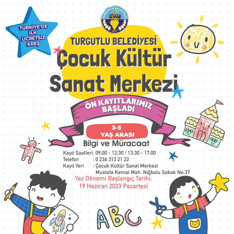 Turgutlu Belediyesinin Türkiye’ye Örnek Olduğu Çocuk Kültür Sanat Merkezinde Yaz Dönemi Kayıtları Başlıyor