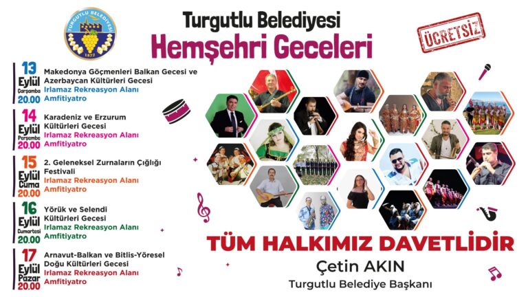 Turgutlu Belediyesi Hemşehri Geceleri’ne Son İki Gün Turgutlu Belediyesi Hemşehri Geceleri’ne Son İki Gün