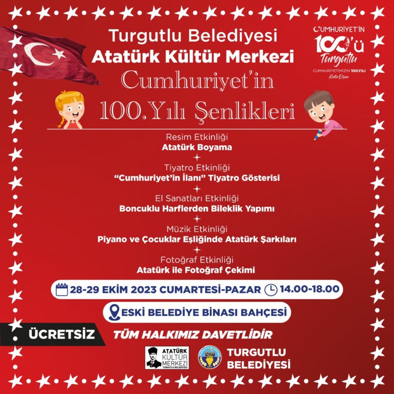 “Cumhuriyet’in 100.Yılı Şenlikleri” 28-29 Ekim’de, “100.Yılında Cumhuriyet’in Turgutlu’su” Fotoğraf Sergisi Açılışı 28 Ekim’de “Cumhuriyet’in 100.Yılı Şenlikleri” 28-29 Ekim’de, “100.Yılında Cumhuriyet’in Turgutlu’su” Fotoğraf Sergisi Açılışı 28 Ekim’de