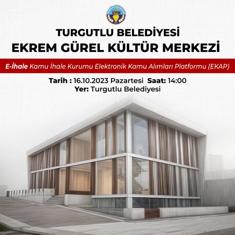 Turgutlu Belediyesi Ekrem Gürel Kültür Merkezi Projesinin İhalesine Çıkıyor Turgutlu Belediyesi Ekrem Gürel Kültür Merkezi Projesinin İhalesine Çıkıyor