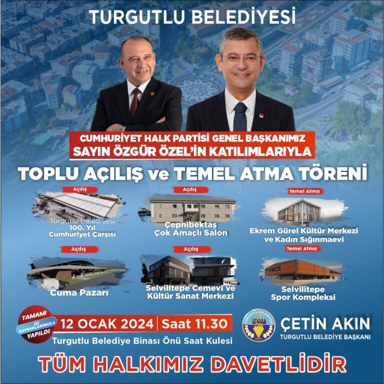 CHP Genel Başkanı Özgür Özel’in Katılacağı Toplu Açılış ve Temel Atma Töreni 12 Ocak Cuma Günü