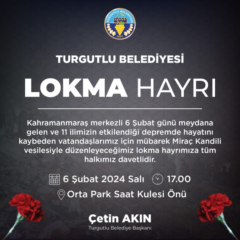 Turgutlu Belediyesi Depremde Hayatını Kaybedenler İçin Lokma Hayrı Düzenleyecek Turgutlu Belediyesi Depremde Hayatını Kaybedenler İçin Lokma Hayrı Düzenleyecek