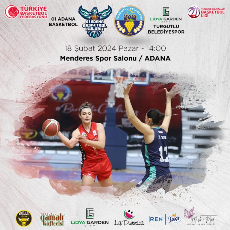 Lidya Garden City Turgutlu Belediyesi Kadın Basketbol Takımı Adana Deplasmanında