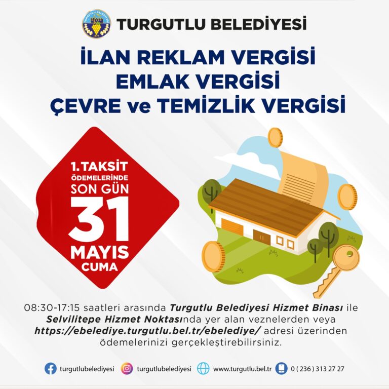 Turgutlu Belediyesinden İlan Reklam, Emlak, Çevre ve Temizlik Vergileri Duyurusu Turgutlu Belediyesinden İlan Reklam, Emlak, Çevre ve Temizlik Vergileri Duyurusu