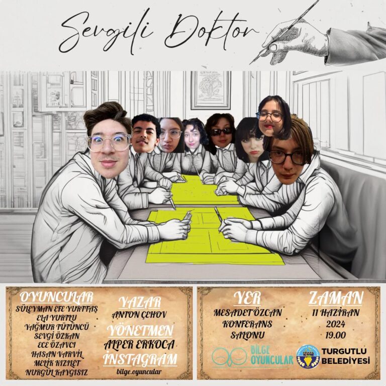 Turgutlu’da Anton Çehov’un “Sevgili Doktor” Oyunu İzleyiciyle Buluşacak Turgutlu’da Anton Çehov’un “Sevgili Doktor” Oyunu İzleyiciyle Buluşacak