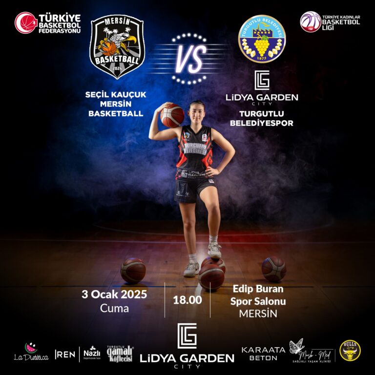 Lidya Garden City Turgutlu Belediyesi Kadın Basketbol Takımı Mersin Deplasmanında