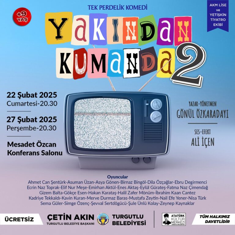 Turgutlu’da Tiyatro Keyfi “Yakından Kumanda 2” İle Yaşanacak Turgutlu’da Tiyatro Keyfi “Yakından Kumanda 2” İle Yaşanacak