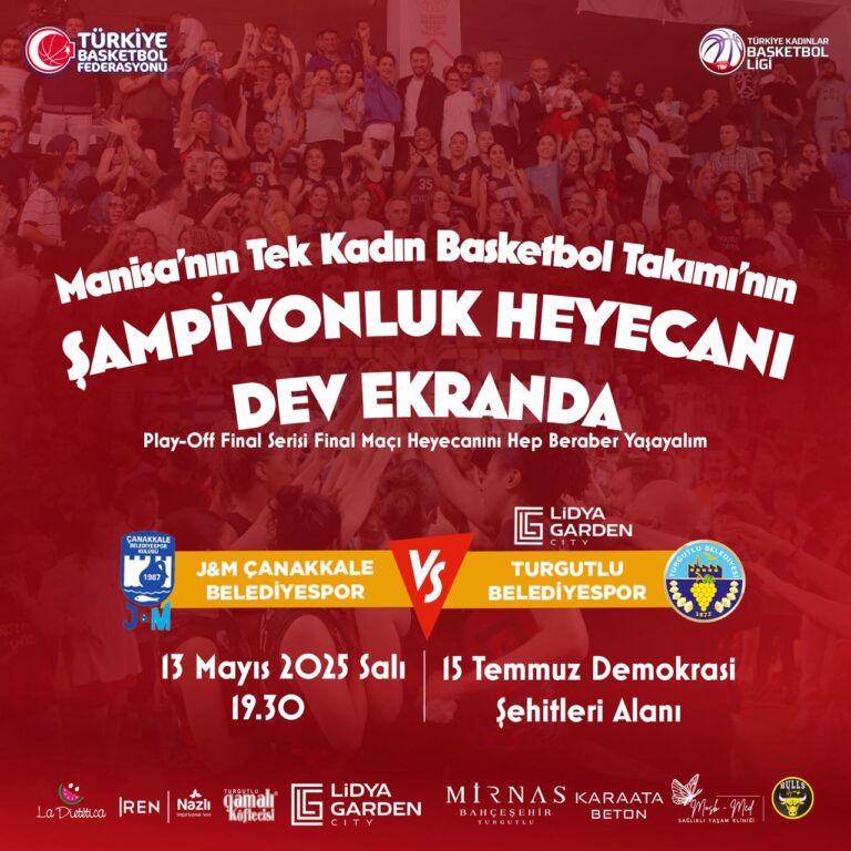 Manisa’nın Tek Kadın Basketbol Takımının Şampiyonluk Heyecanı Dev Ekranda Yayınlanacak