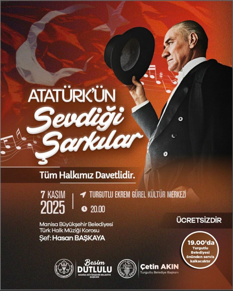 “Atatürk’ün Sevdiği Şarkılar” Turgutlu’da Yankılanacak “Atatürk’ün Sevdiği Şarkılar” Turgutlu’da Yankılanacak