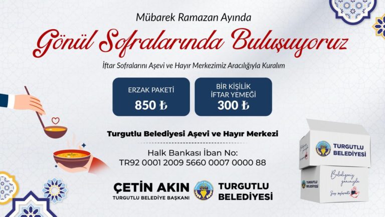 Turgutlu, Bu Ramazan Ayında da Gönül Sofralarında Buluşacak