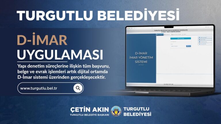 Turgutlu Belediyesi Yapı Denetim Biriminde D-İmar Dönemi