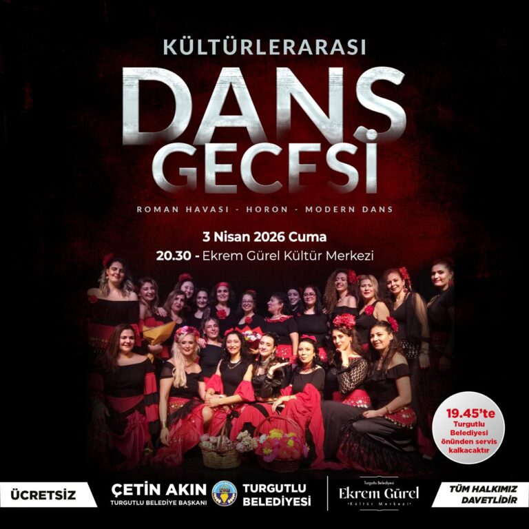 Turgutlu’da Dans ve Müzik Rüzgarı Esecek