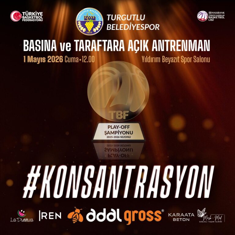 Turgutlu Belediyesi Kadın Basketbol Takımı Yarı Final Öncesi Son Antrenmanını Taraftara Açıyor